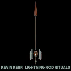 Lightning Rod Rituals