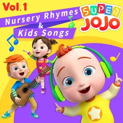 Super JoJo Nursery Rhymes &amp; Kids Songs, Vol. 1