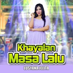 Khayalan Masa Lalu