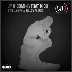 Up &amp; Comin' / that Kidd