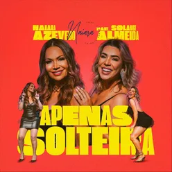 Apenas Solteira (feat. Solange Almeida)