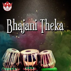 Bhajani Theka