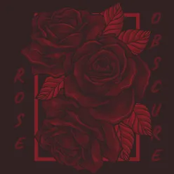 Rose Obscure