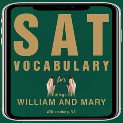 SAT Vocabulary for College of William and Mary Williamsburg, VA