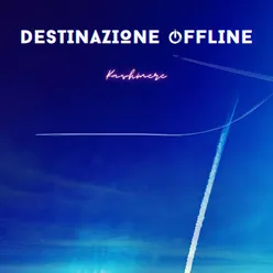 Destinazione Offline