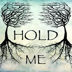 Hold Me