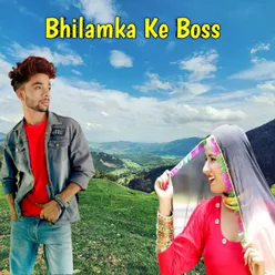 Bhilamka Ke Boss