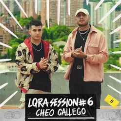 Cheo Gallego - LQRA Session #6