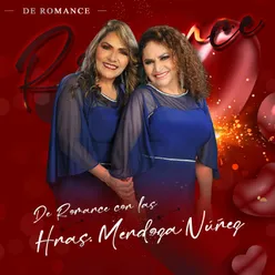 De Romance con las Hnas. Mendoza Núñez