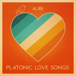 Platonic Love Songs