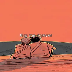 Hug me forever (Lofi Beats)