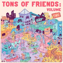 Tons of Friends Interlude