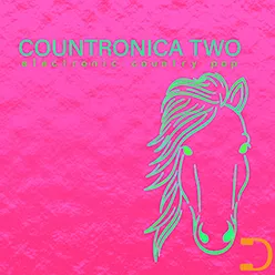 Countronica Two: Electronic Country Pop