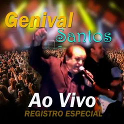 GENIVAL SANTOS - REGISTRO ESPECIAL AO VIVO