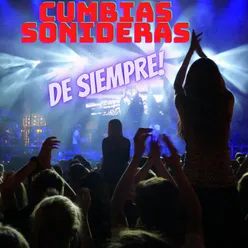 Cumbia Sonideras De Siempre!