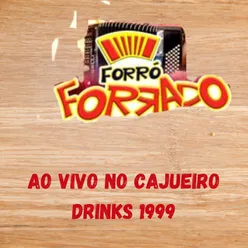 AO VIVO NO CAJUEIRO DRINKS 1999