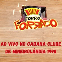 AO VIVO NO CABANA CLUBE DE MINEIROLÂNDIA 1998