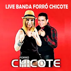Live banda Forró Chicote