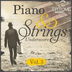 Piano and Strings Underscore, Vol. 3