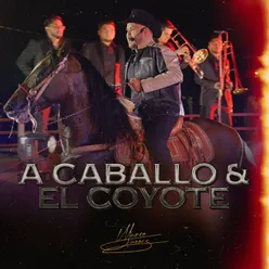 A Caballo / El Coyote (En Vivo)
