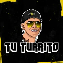 Tu Turrito (Remix)