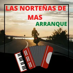 Las Norteñas De Más Arranque