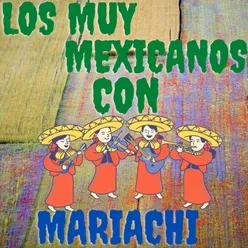 Los Muy Mexicanos Con Mariachi