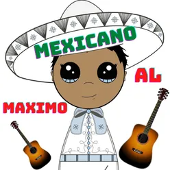 Mexicano Al Maximo