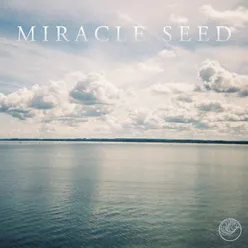 Miracle Seed