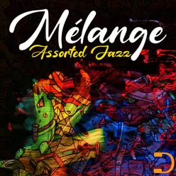 Melange: Assorted Jazz