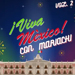 Viva México Con Mariachi, Vol. 2