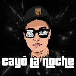 Cayó La Noche (Turreo Edit)