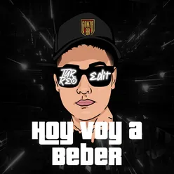 Hoy Voy A Beber (Turreo Edit)