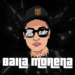 Baila Morena (Turreo Edit)