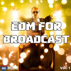 EDM For Broadcast, Vol. 1