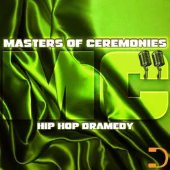 Master Of Ceremonies 2: Hip Hop Dramedy