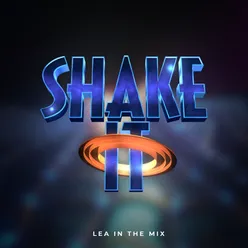 SHAKE IT