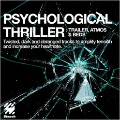 Psychological Thriller - Trailer, Atmos &amp; Beds