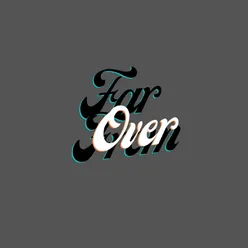 Far From Over