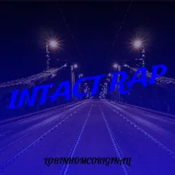 Intact Rap