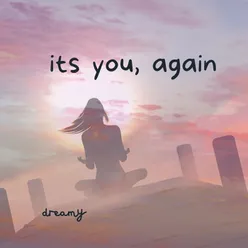 its you, again