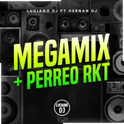 Megamix + Perreo Rkt