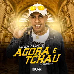 Agora é Tchau