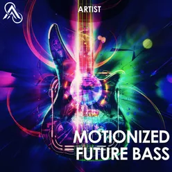 Motionized Future Bass