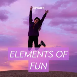 Elements of fun