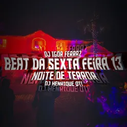 BEAT DA SEXTA FEIRA 13