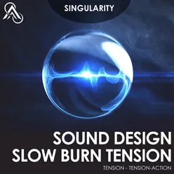 Sound Design Slow Burn Tension