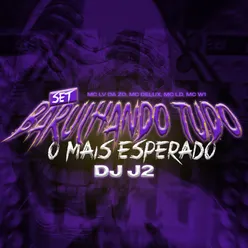 Set Barulhando Tudo o Mais Esperado DJ J2