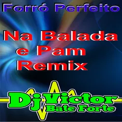 Na Balada e Pam Remix