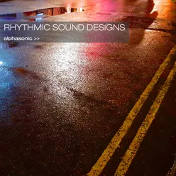 Rhythmic Sound Designs